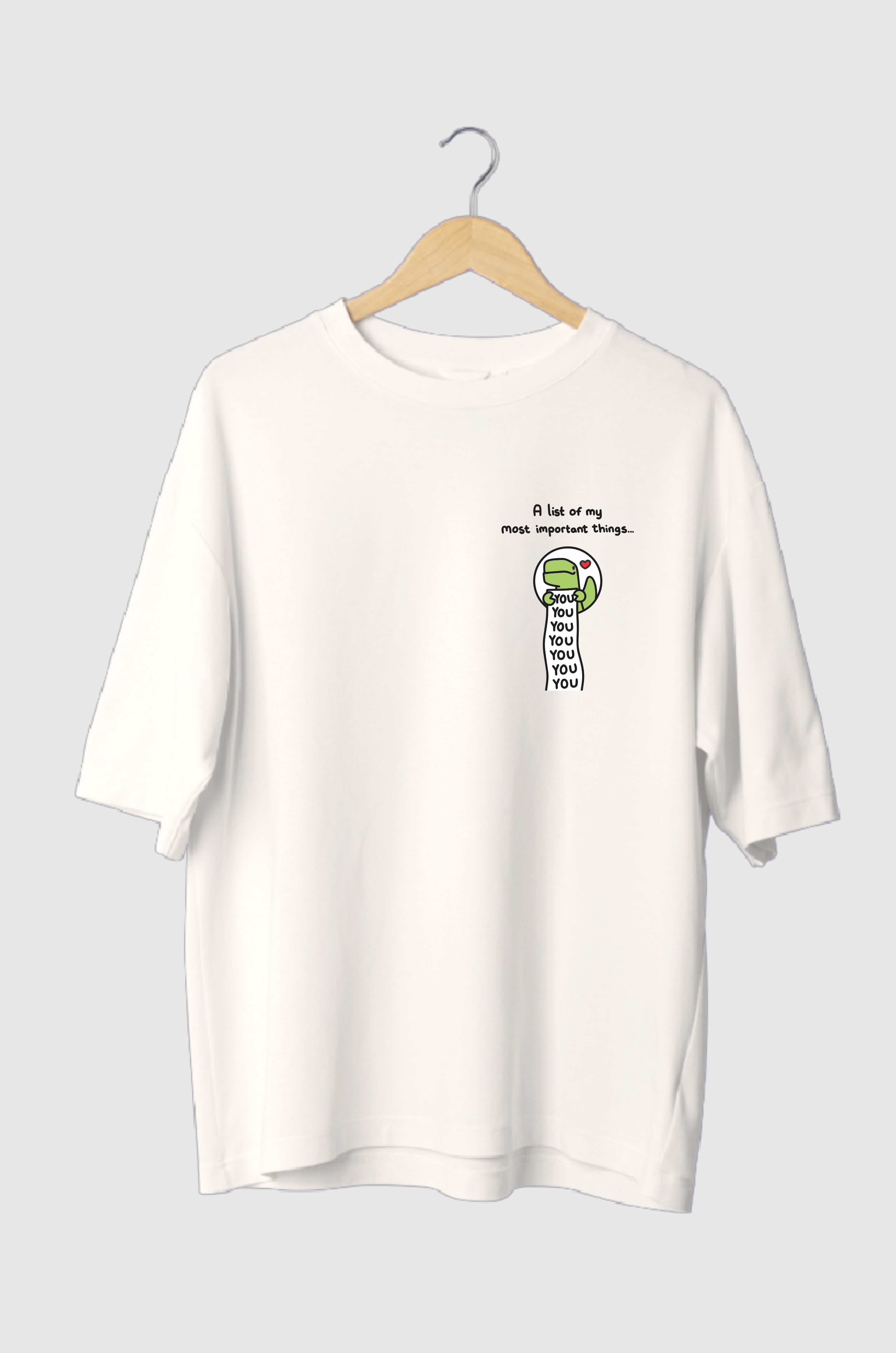 A list of my most important things YOU Oversized Tee