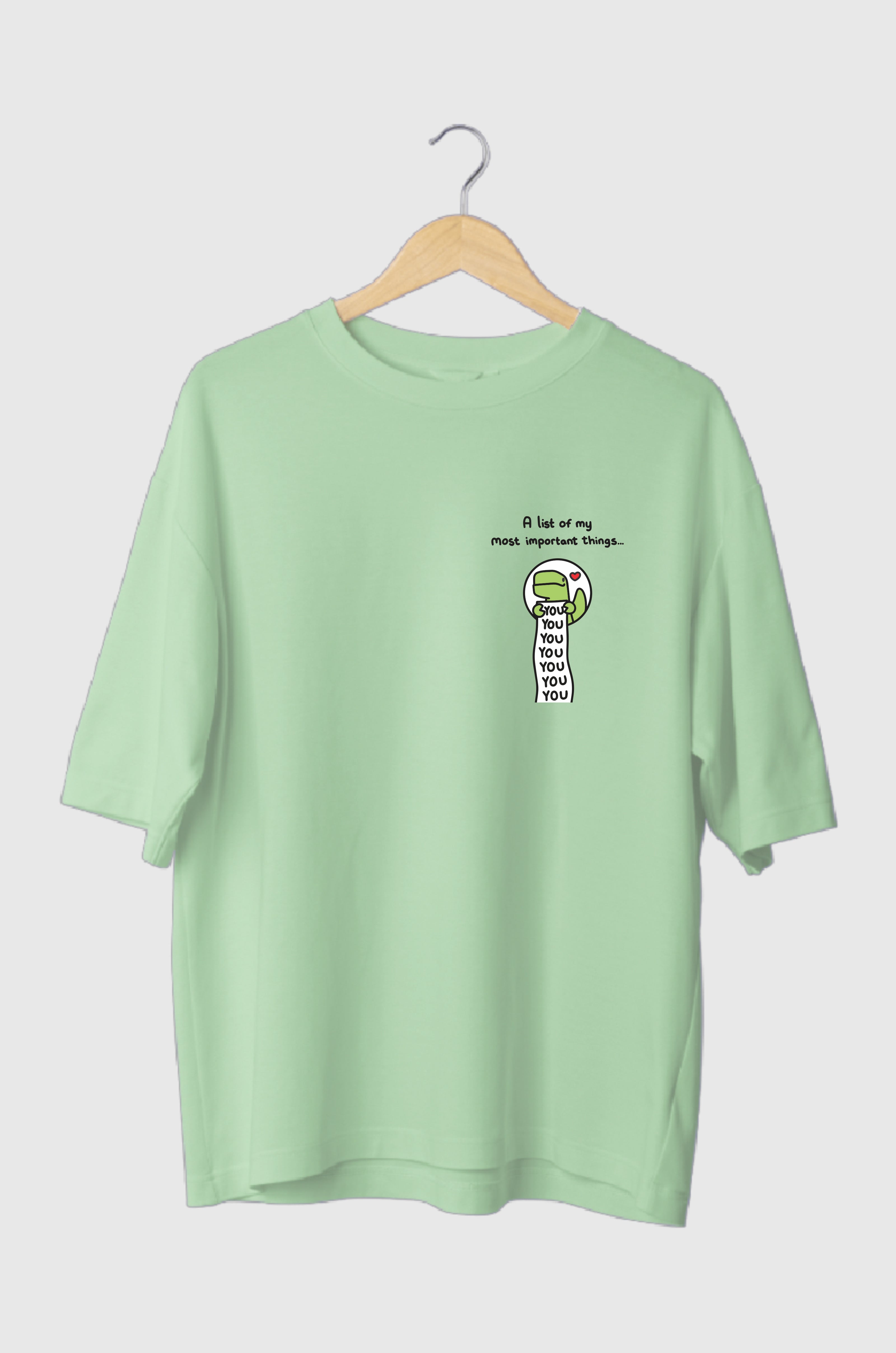 A list of my most important things YOU Oversized Tee