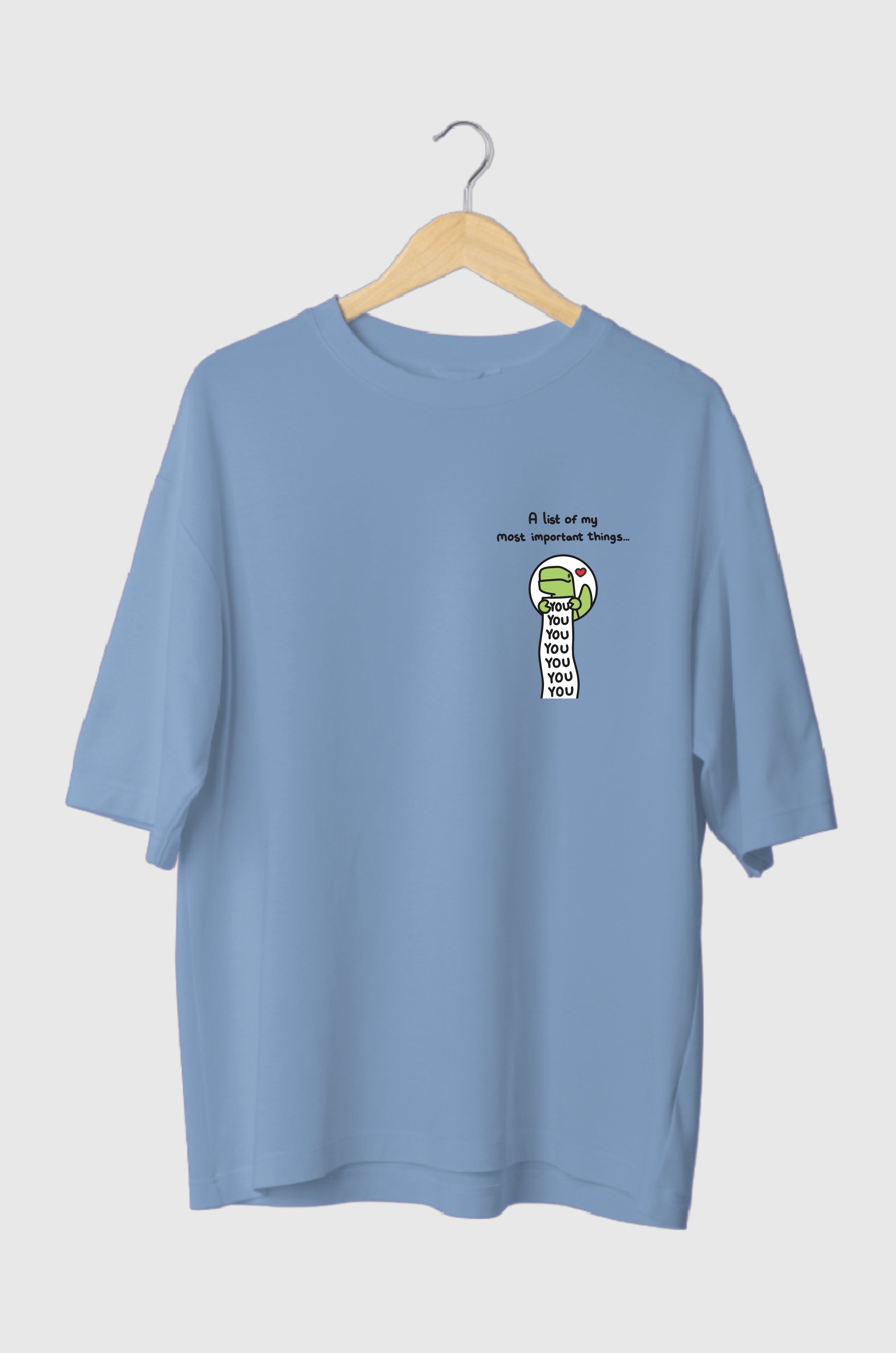 A list of my most important things YOU Oversized Tee