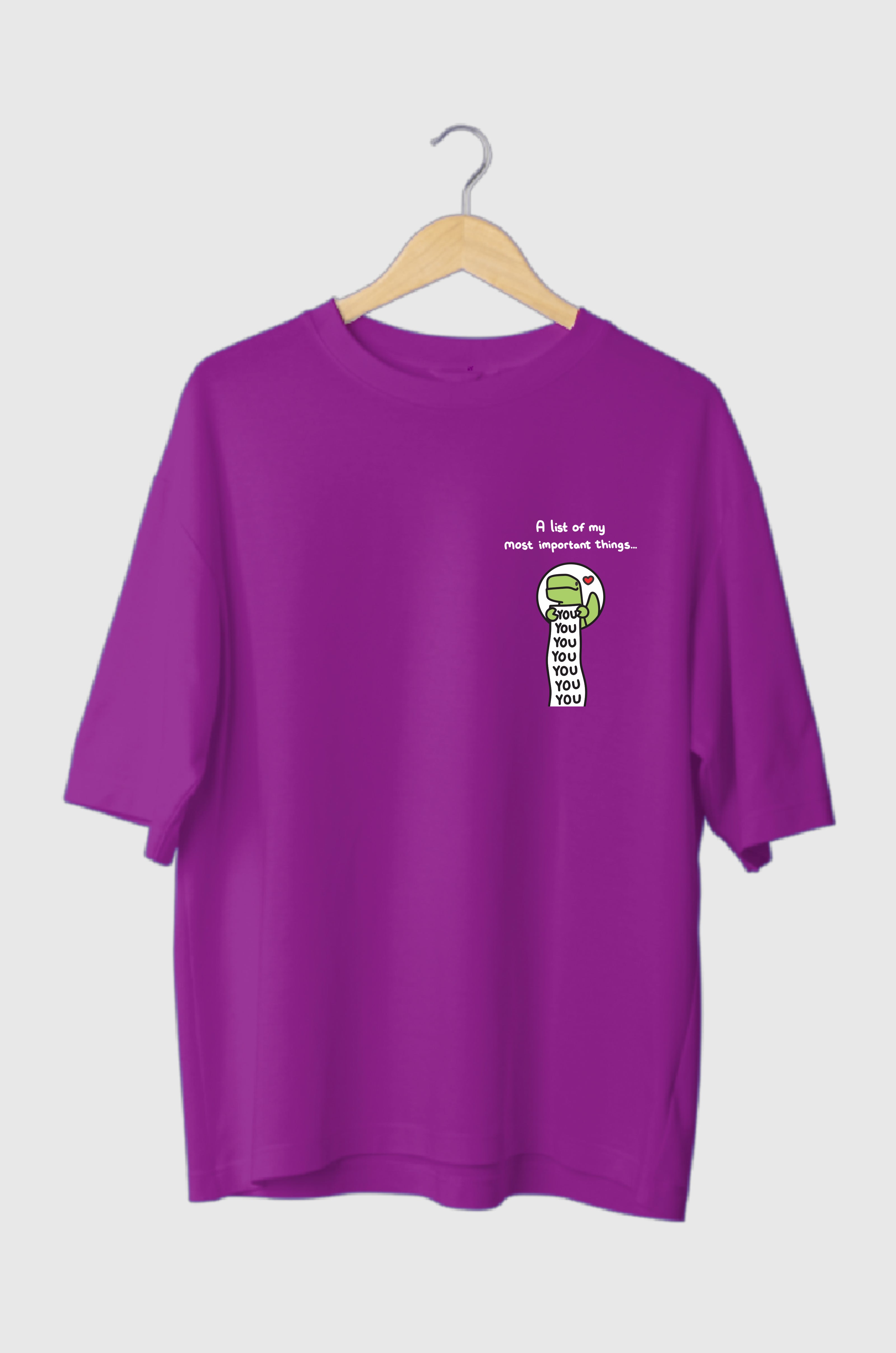 A list of my most important things YOU Oversized Tee