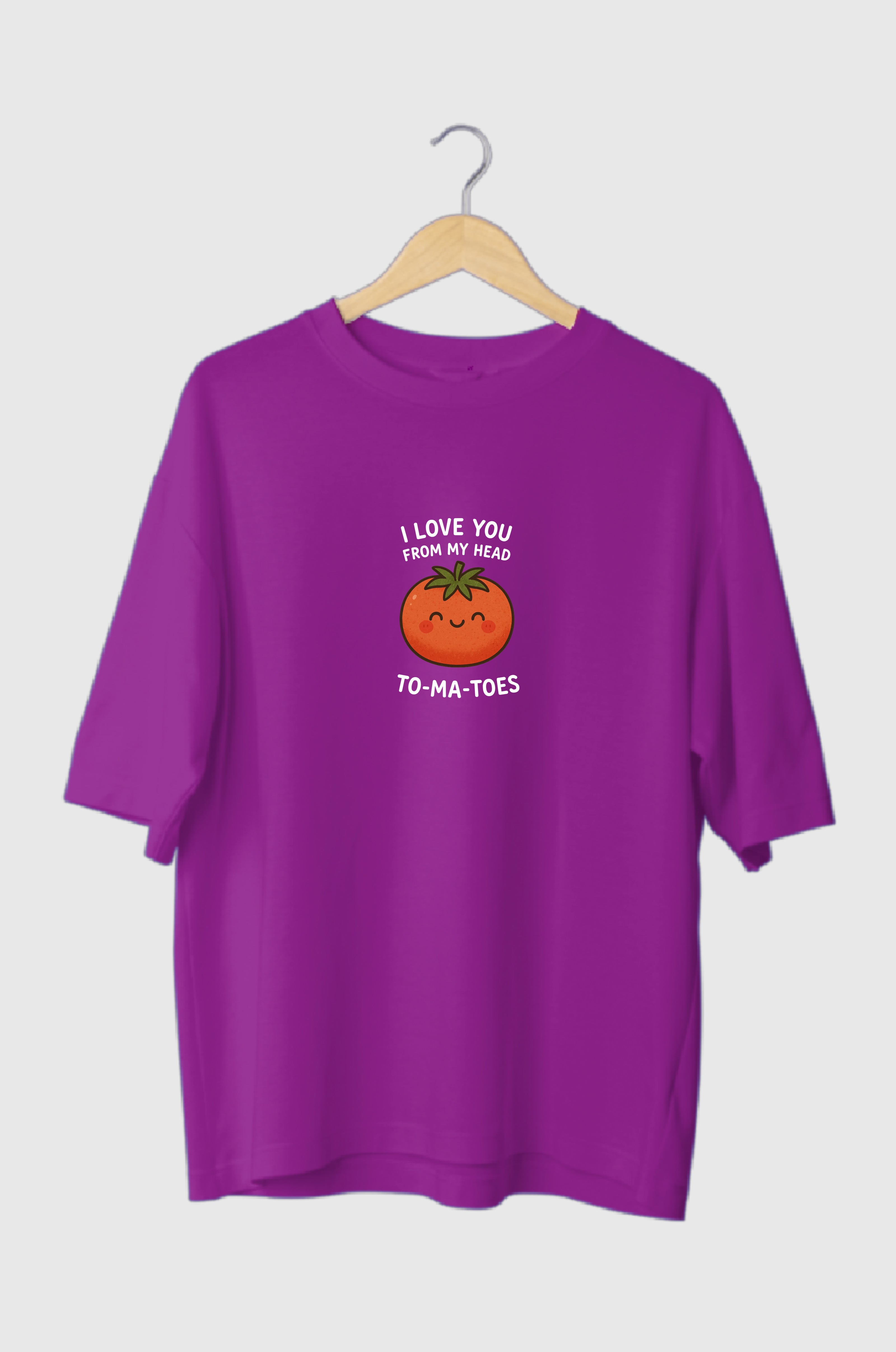 I love you from my head to-ma-toes Oversized Tee