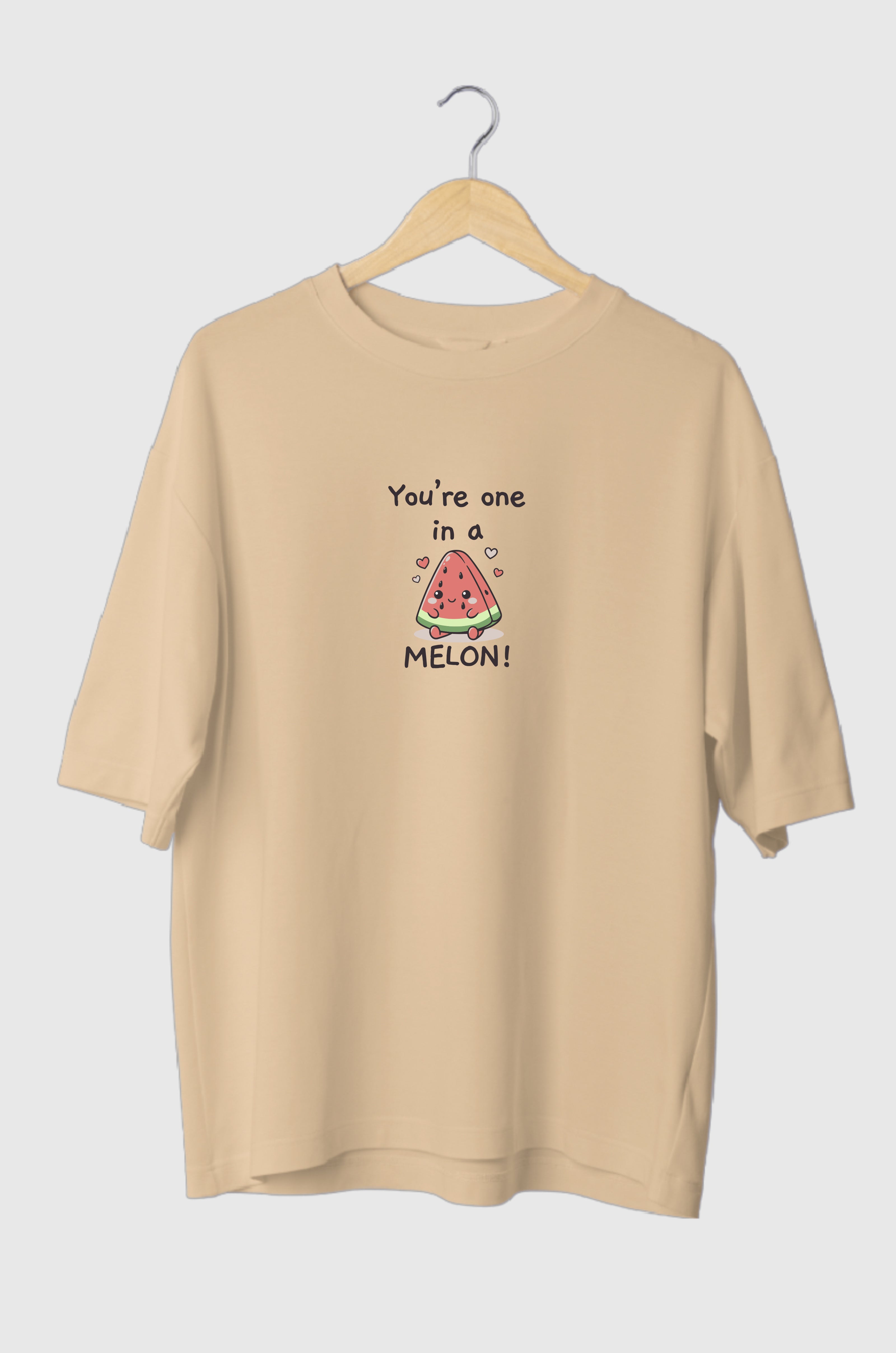 You're one in a melon Oversized Tee