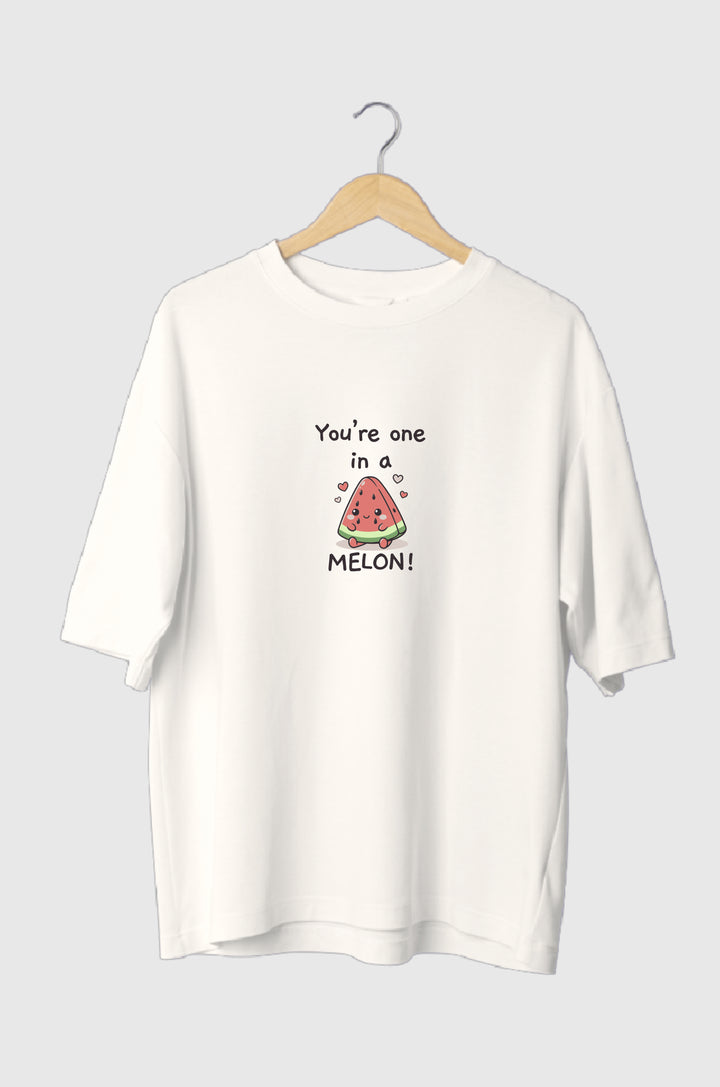 You're one in a melon Oversized Tee