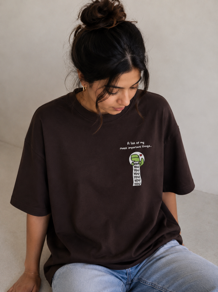 A list of my most important things YOU Oversized Tee