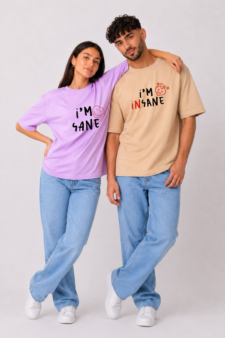 I am sane Couple Oversized Tees — Pack of 2