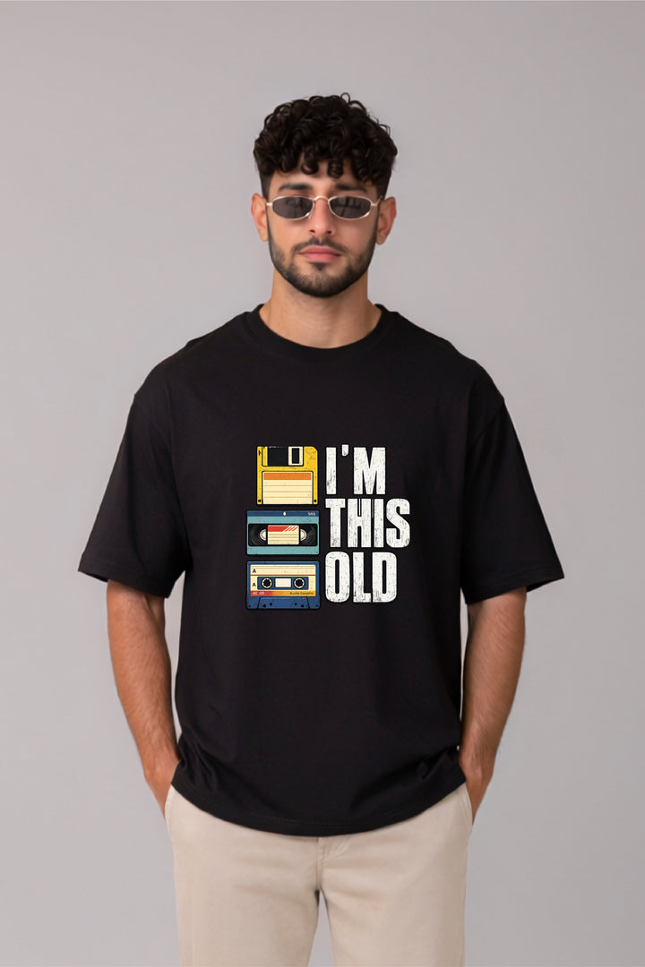 Am this old Oversized Tee